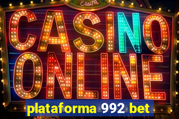 plataforma 992 bet